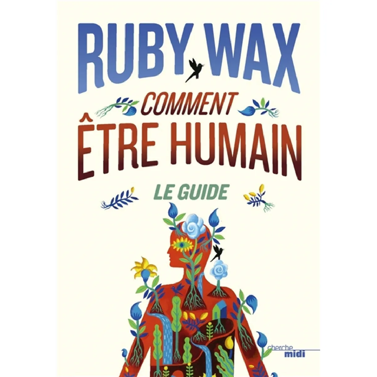 Comment être humain : le guide · Occasion