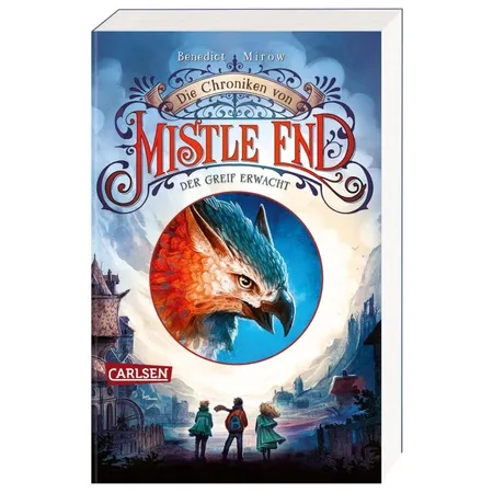 Carlsen Verlag Die Chroniken von Mistle End 1: Der Greif erwacht