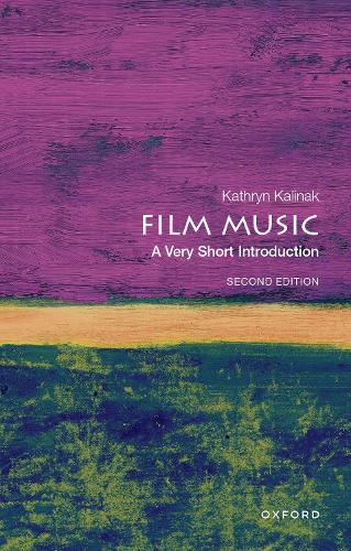 Film Music: A Very Short Introduction - VERY SHORT INTRODUCTIONS (Paperback)
