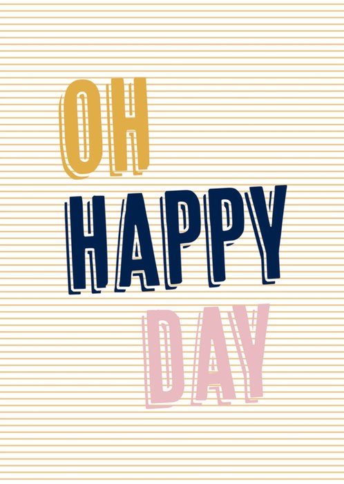 Verjaardagskaart | Oh Happy Days | Greetz | Tekst