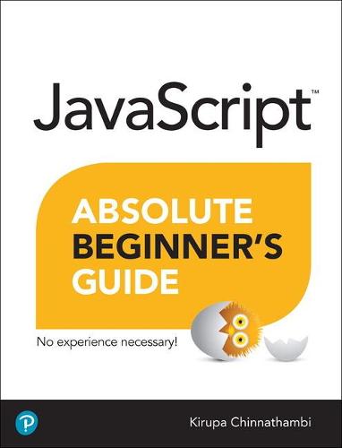 JavaScript Absolute Beginner's Guide - Absolute Beginner's Guide (Paperback)