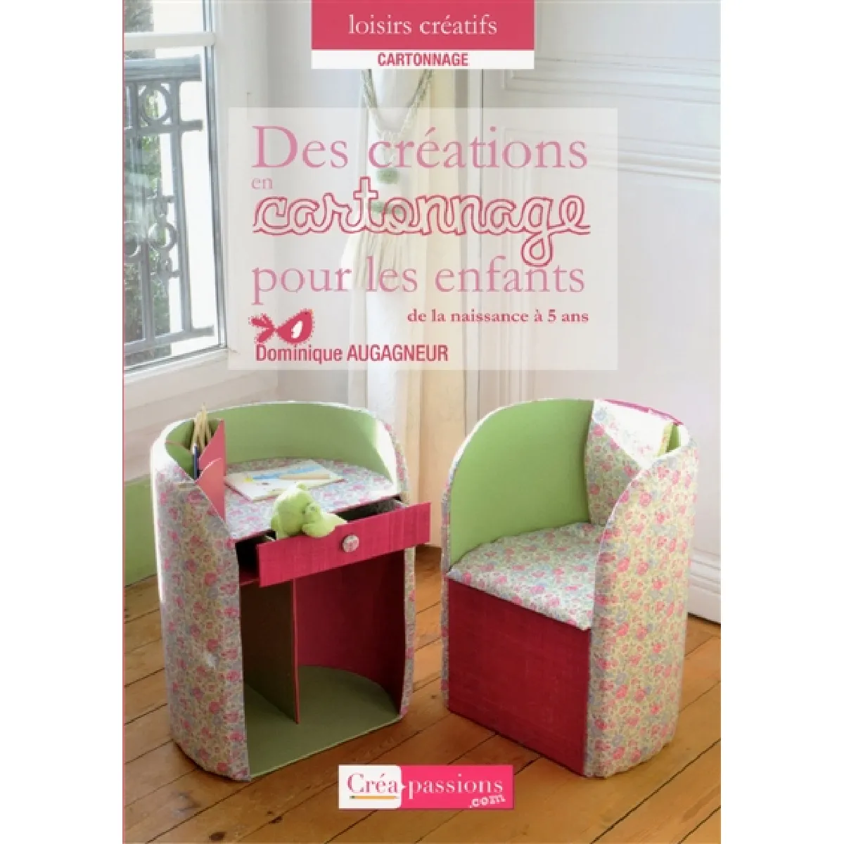 Des créations en cartonnage pour les enfants : de la naissance à 5 ans · Occasion