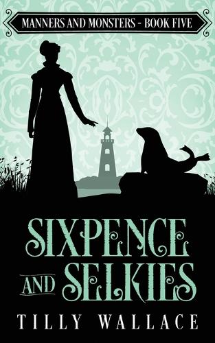 Sixpence and Selkies (Paperback)
