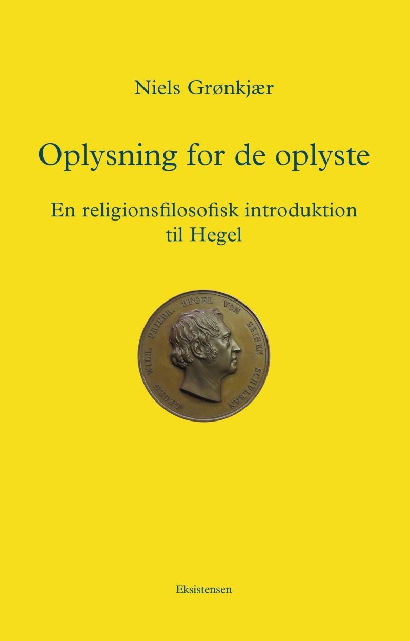 Oplysning For De Oplyste - Niels Grønkjær - Bog