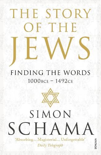The Story of the Jews: Finding the Words (1000 BCE - 1492) (Paperback)
