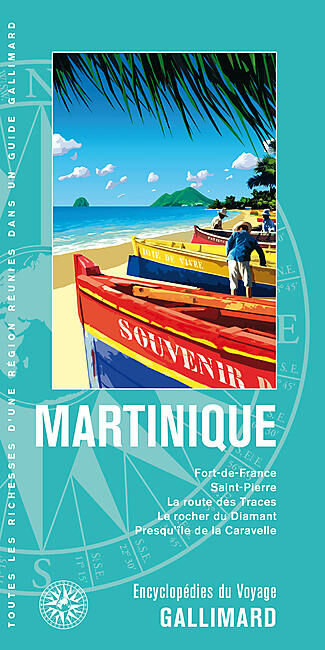 GALLIMARD - LA MARTINIQUE ENCYCLOPEDIE DU VOYAGE
