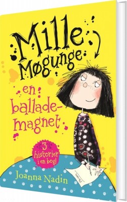 Mille Møgunge 1 - En Ballademagnet - Joanna Nadin - Bog