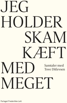 Jeg Holder Skam Kæft Med Meget - Tove Ditlevsen - Bog