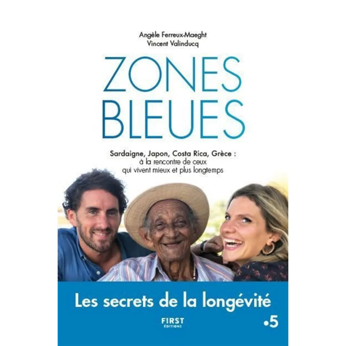 Zones bleues : Sardaigne, Japon, Costa Rica, Grèce : à la rencontre de ceux qui vivent mieux et plus longtemps · Occasion