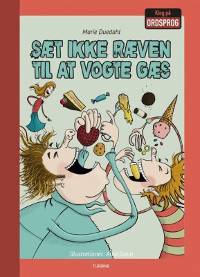 Sæt Ikke Ræven Til At Vogte Gæs - Marie Duedahl - Bog