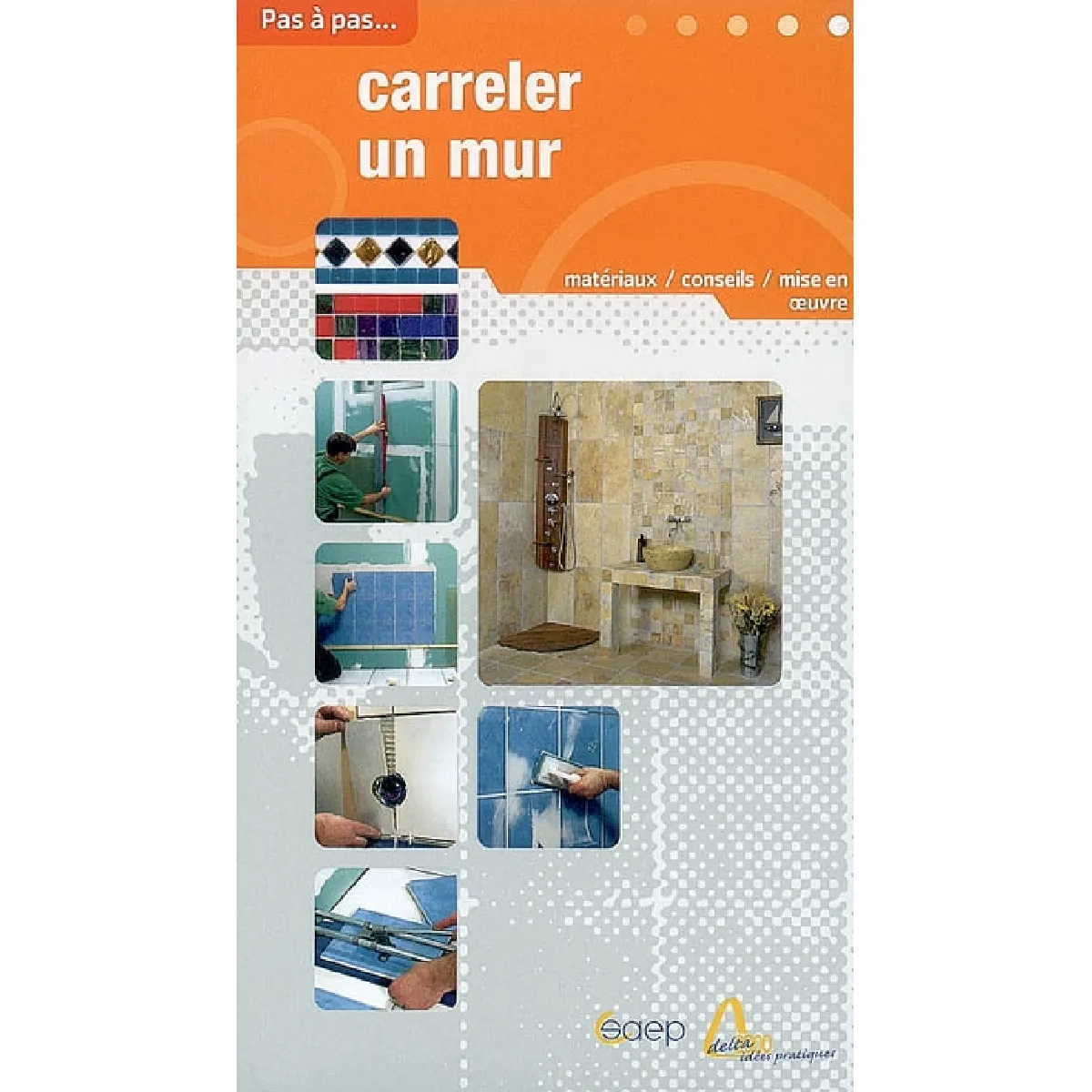 Carreler un mur : choix, préparatifs et méthodes de pose pour fenêtre, baignoire, douche · Occasion