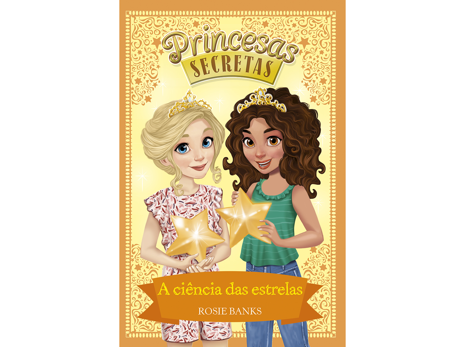LIVRO A CIÊNCIA DAS ESTRELAS LIVRO 13: PRINCESAS SECRETAS