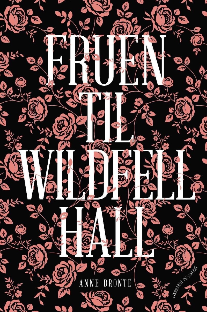 Fruen Til Wildfell Hall - Anne Bronte - Bog