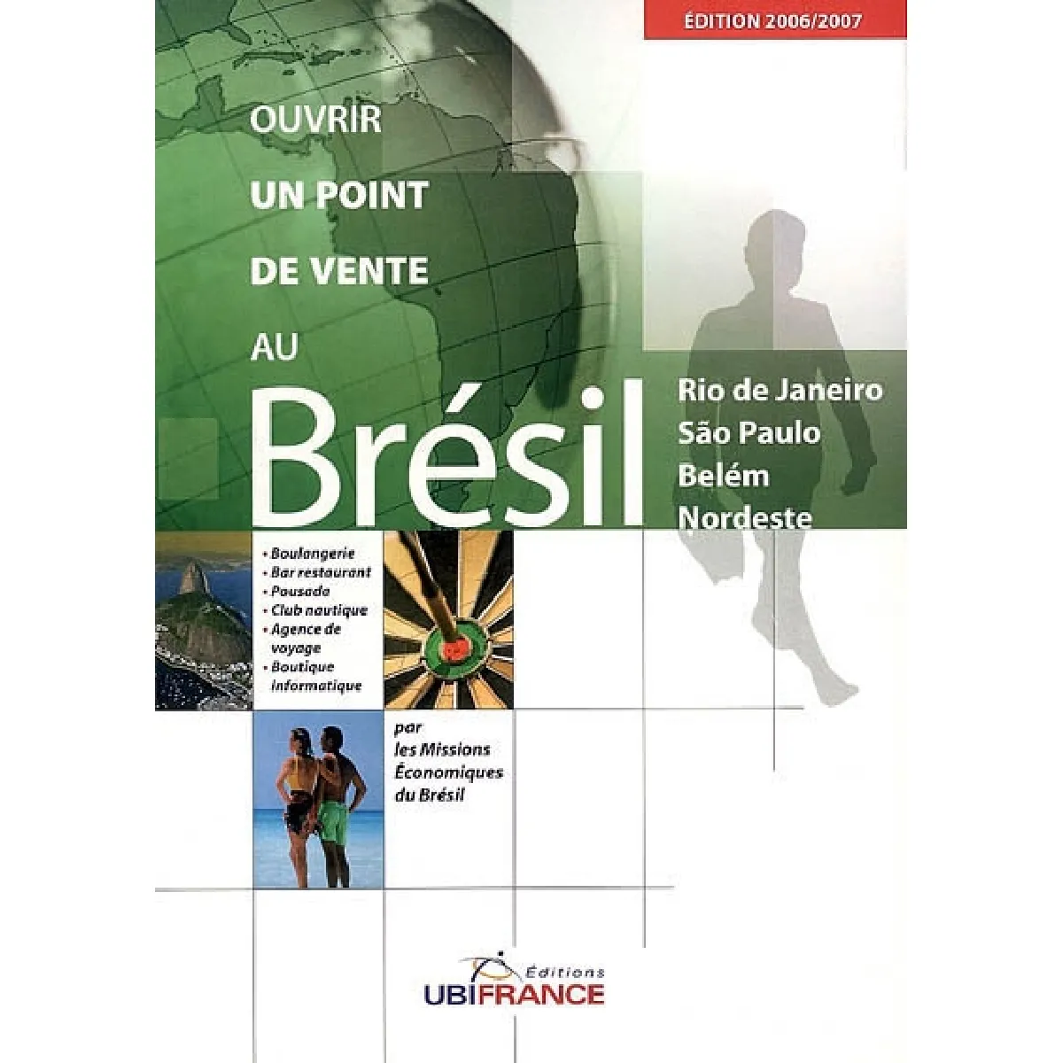 Ouvrir un point de vente au Brésil : Rio de Janeiro, Sao Paulo, Belém, Nordeste : boulangerie, bar restaurant, pousada, club nautique, agence de voyage, boutique informatique · Occasion