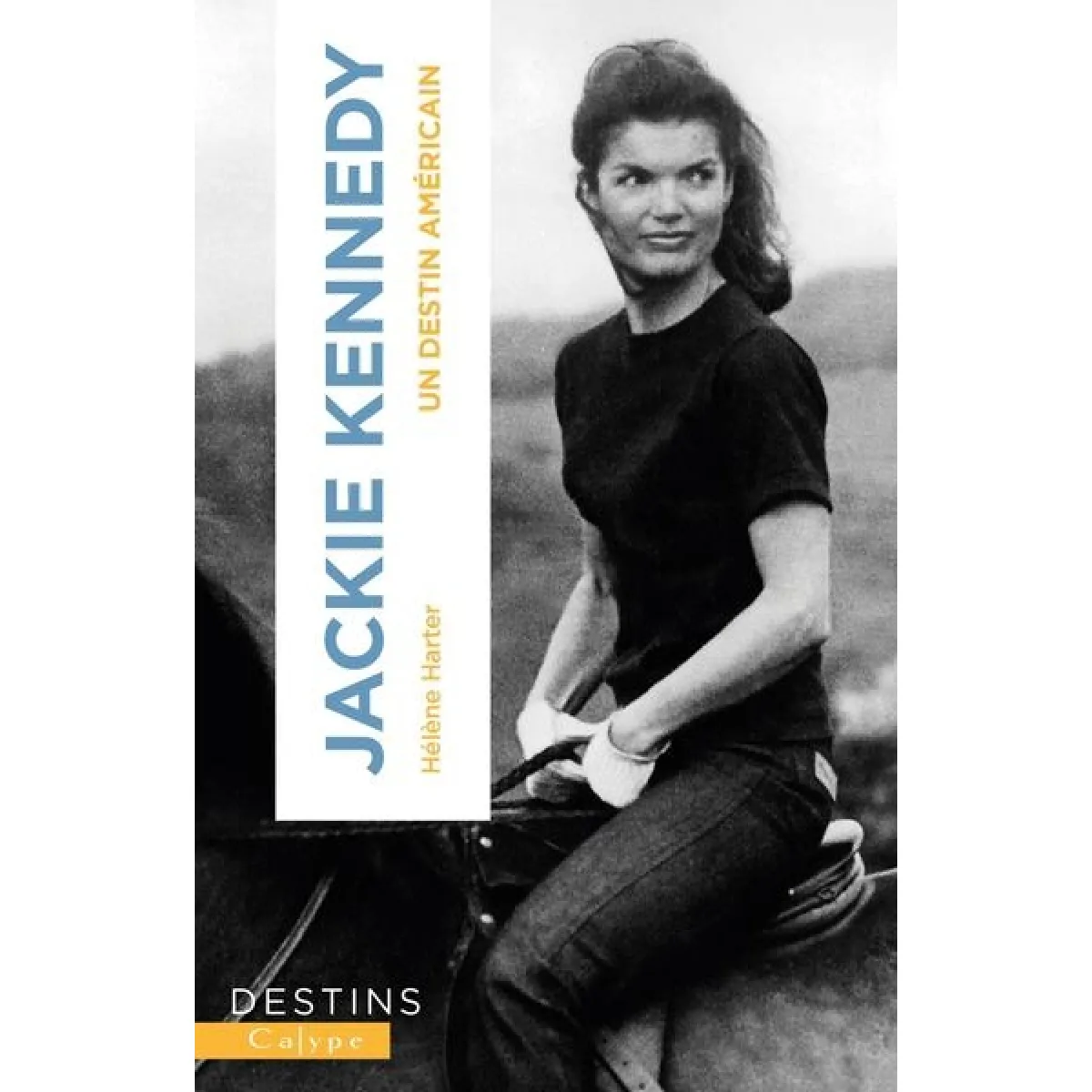Jackie Kennedy : un destin américain · Occasion