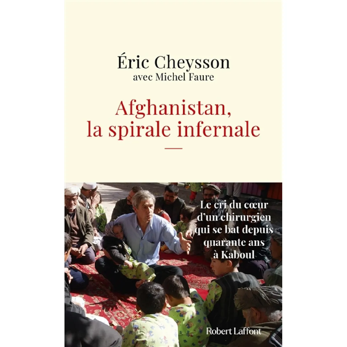 Afghanistan, la spirale infernale · Occasion
