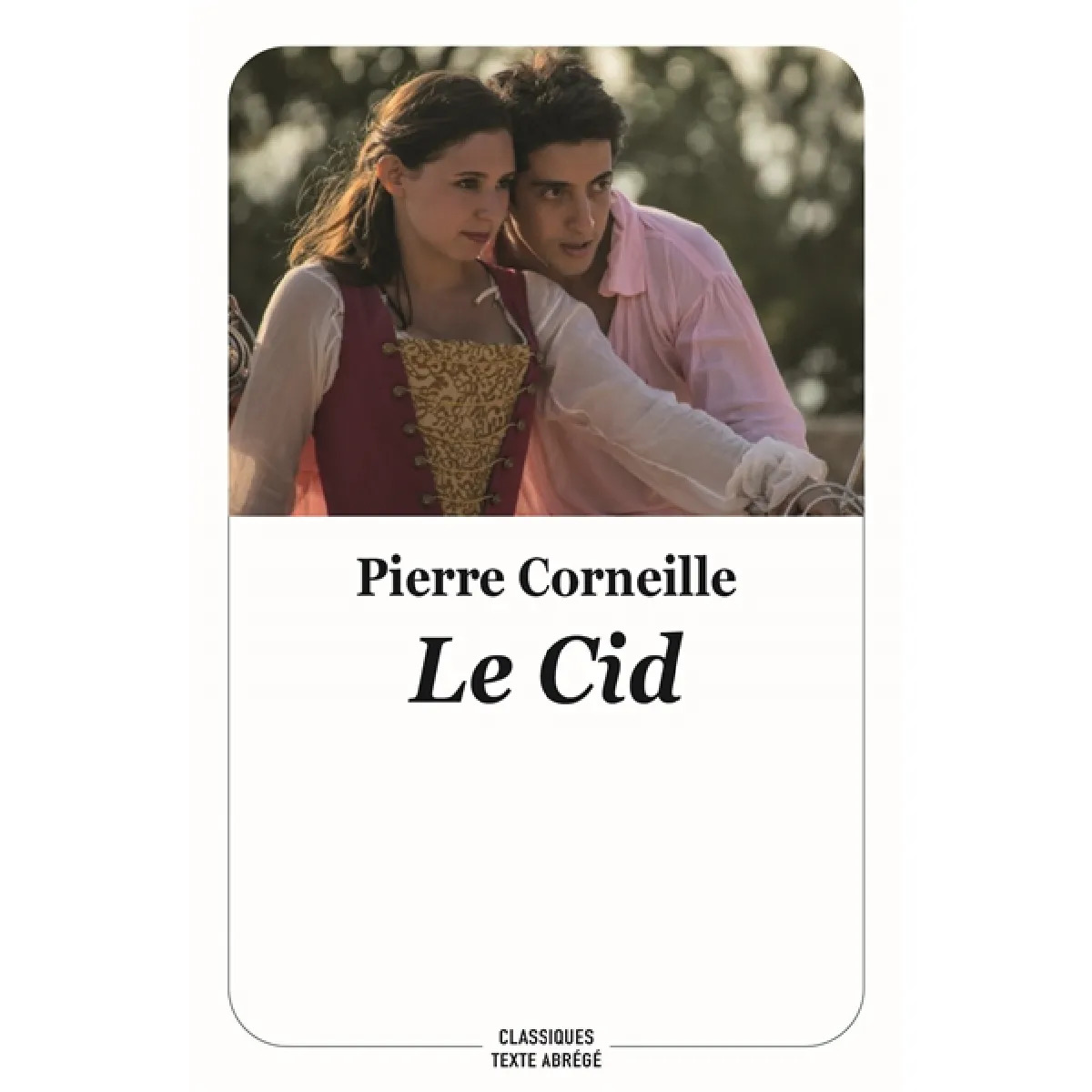 Le Cid. Observations sur Le Cid. Examen du Cid · Occasion