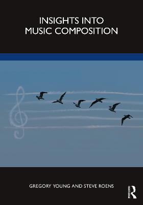 Insights into Music Composition (Paperback)