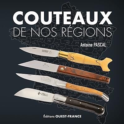 OUEST FRANCE - COUTEAUX DE NOS REGIONS
