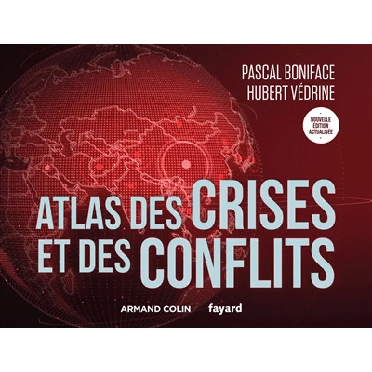 Atlas des crises et des conflits · Occasion