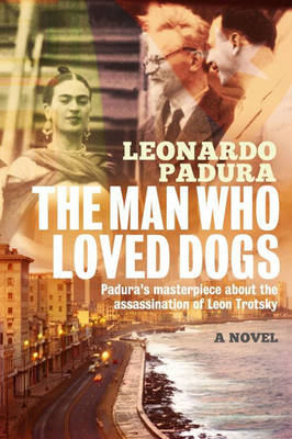 The Man Who Loved Dogs (Paperback)