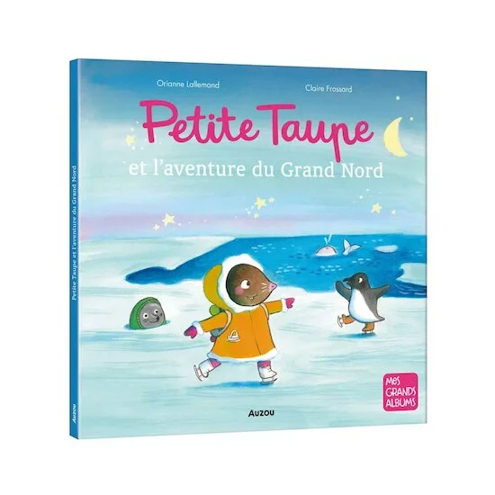 Petite taupe et l'aventure du grand nord   de               AUZOU