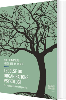 Ledelse Og Organisationspsykologi - Mie Grønlykke - Bog