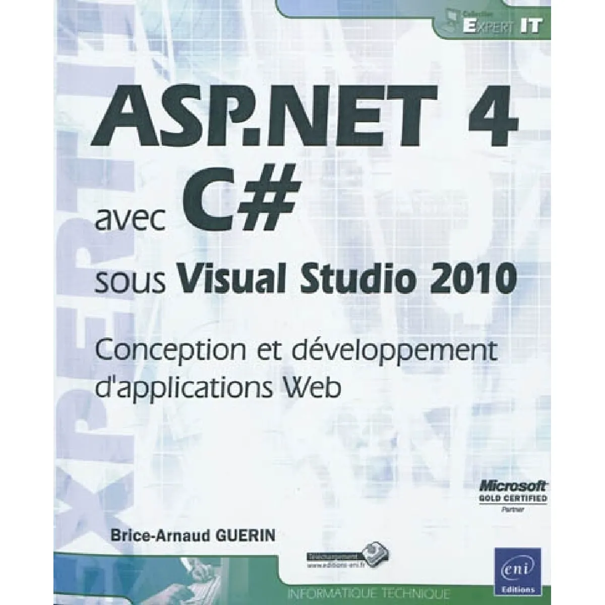 ASP.Net 4 avec C# sous Visual Studio 2010 : conception et développement d'applications Web · Occasion