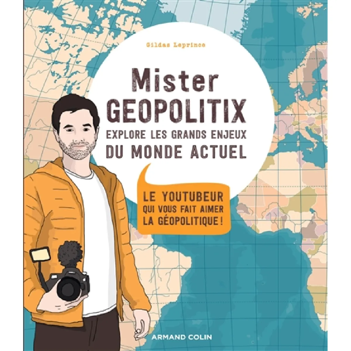 Mister Geopolitix explore les grands enjeux du monde actuel : le youtubeur qui vous fait aimer la géopolitique ! · Occasion
