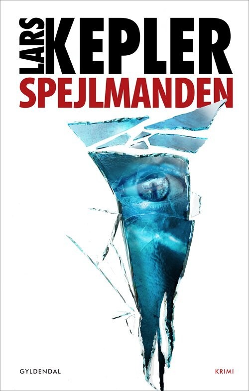 Spejlmanden - Lars Kepler - Bog