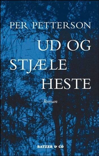 Ud Og Stjæle Heste - Per Petterson - Bog