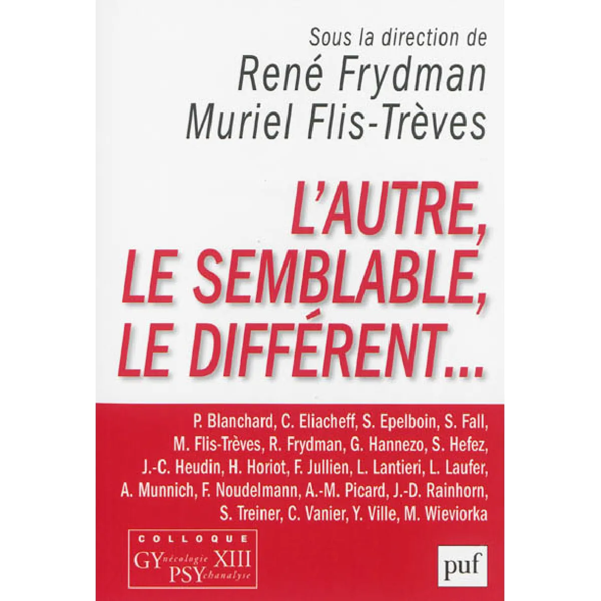 L'autre, le semblable, le différent... · Occasion