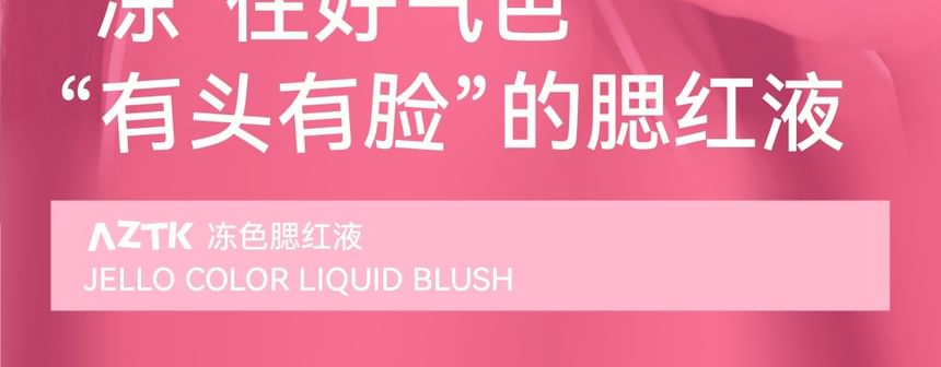 AZTK - Jello Color Liquid Blush - 7 kleuren