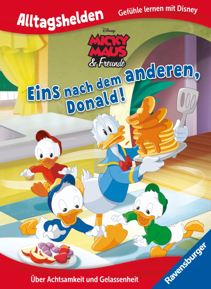 Alltagshelden - Gefühle lernen mit  Micky Maus & Freunde - Eins nach dem anderen, Donald! - Über Achtsamkeit und Gelassenheit - Bilderbuch ab 3 Jahren