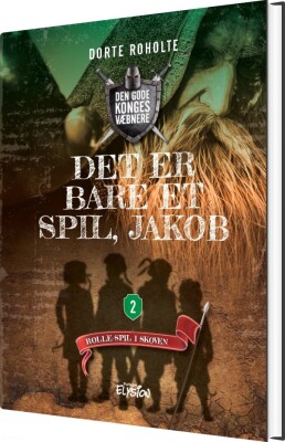 Det Er Bare Et Spil, Jakob - Dorte Roholte - Bog