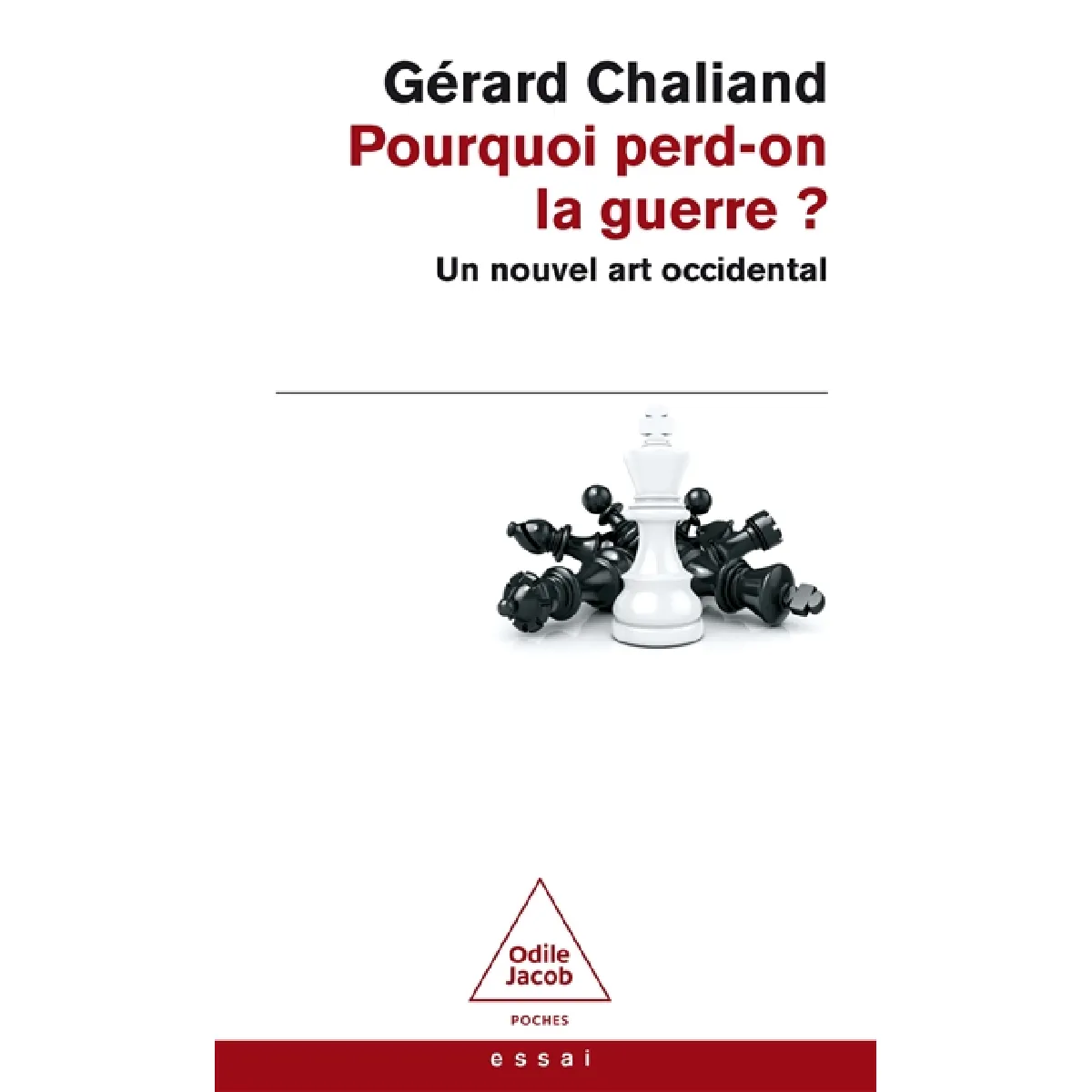 Pourquoi perd-on la guerre ? : un nouvel art occidental · Occasion