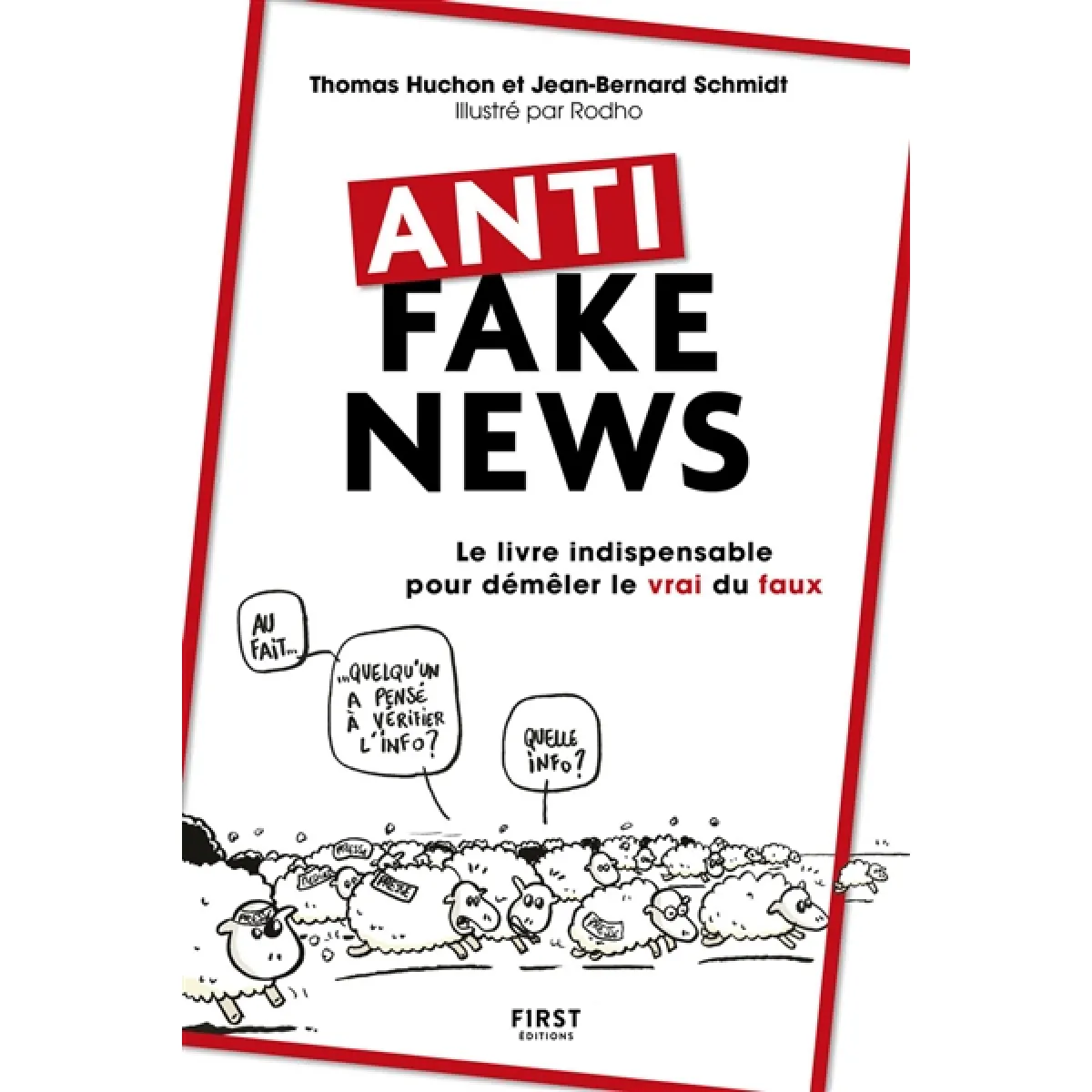 Anti fake news : le livre indispensable pour démêler le vrai du faux · Occasion