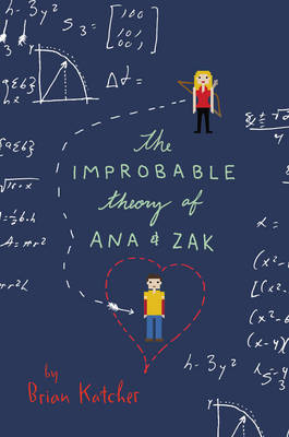 The Improbable Theory Of Ana And Zak (Paperback)