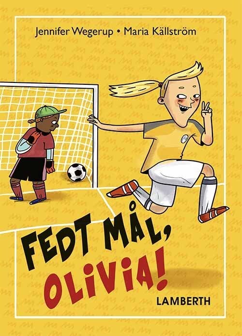 Fedt Mål, Olivia! - Jennifer Wegerup - Bog