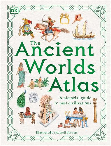 The Ancient Worlds Atlas: A Pictorial Guide to Past Civilizations (Hardback)