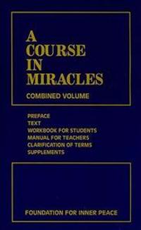 A Course in Miracles: Combined Volume
