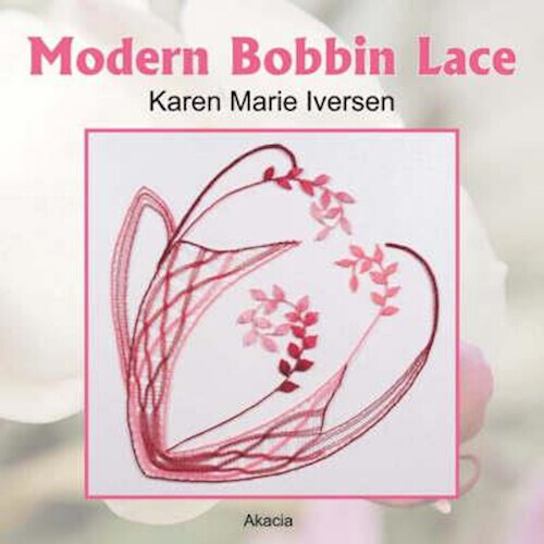 Modern Bobbin Lace - Karen Marie Iversen - English Book