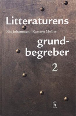 Litteraturens Grundbegreber 2 - Karsten Møller - Bog