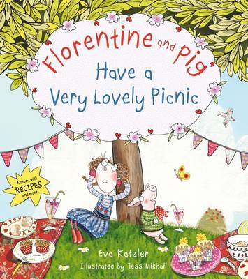 Florentine and Pig Have A Very Lovely Picnic (Paperback)