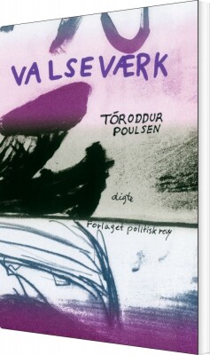 Valseværk - Tóroddur Poulsen - Bog