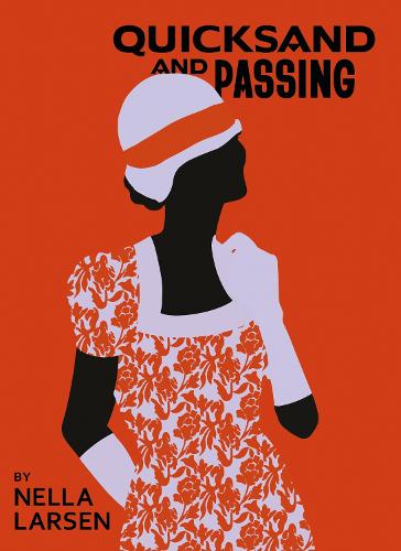 Quicksand & Passing: Two Novellas - Harlem Renaissance Series (Paperback)