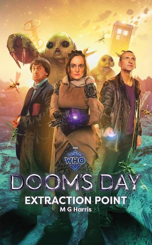 Doctor Who: Doom's Day: Extraction Point (Hardback)