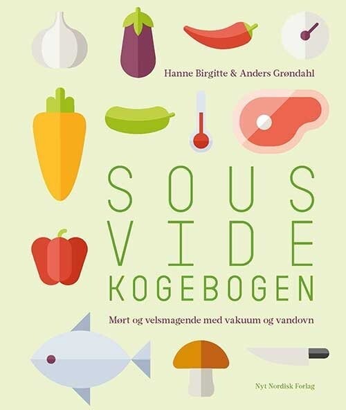 Sous Vide Kogebogen - Anders Grøndahl - Bog