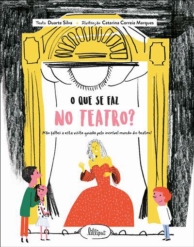 O que Se Faz no Teatro? de Duarte Silva