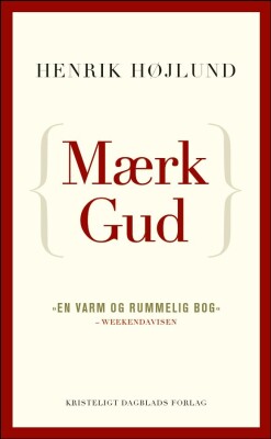 Mærk Gud - Henrik Højlund - Bog